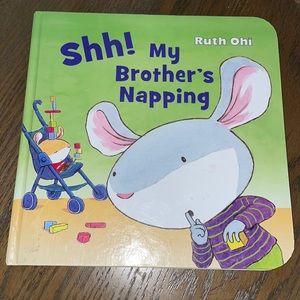 Shh! My brothers napping children’s book.